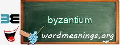 WordMeaning blackboard for byzantium